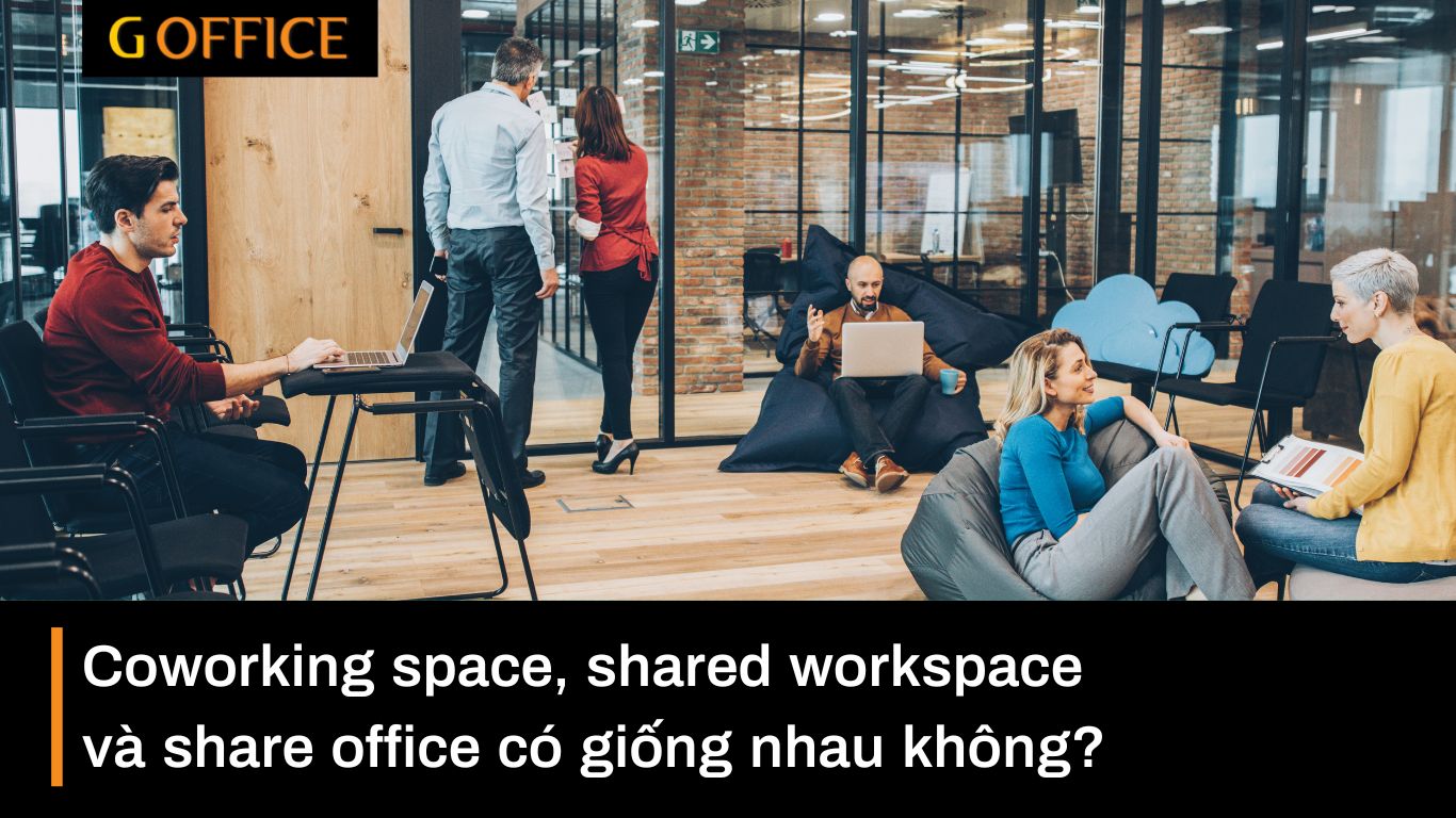 Coworking space, shared workspace và share office có giống nhau không?